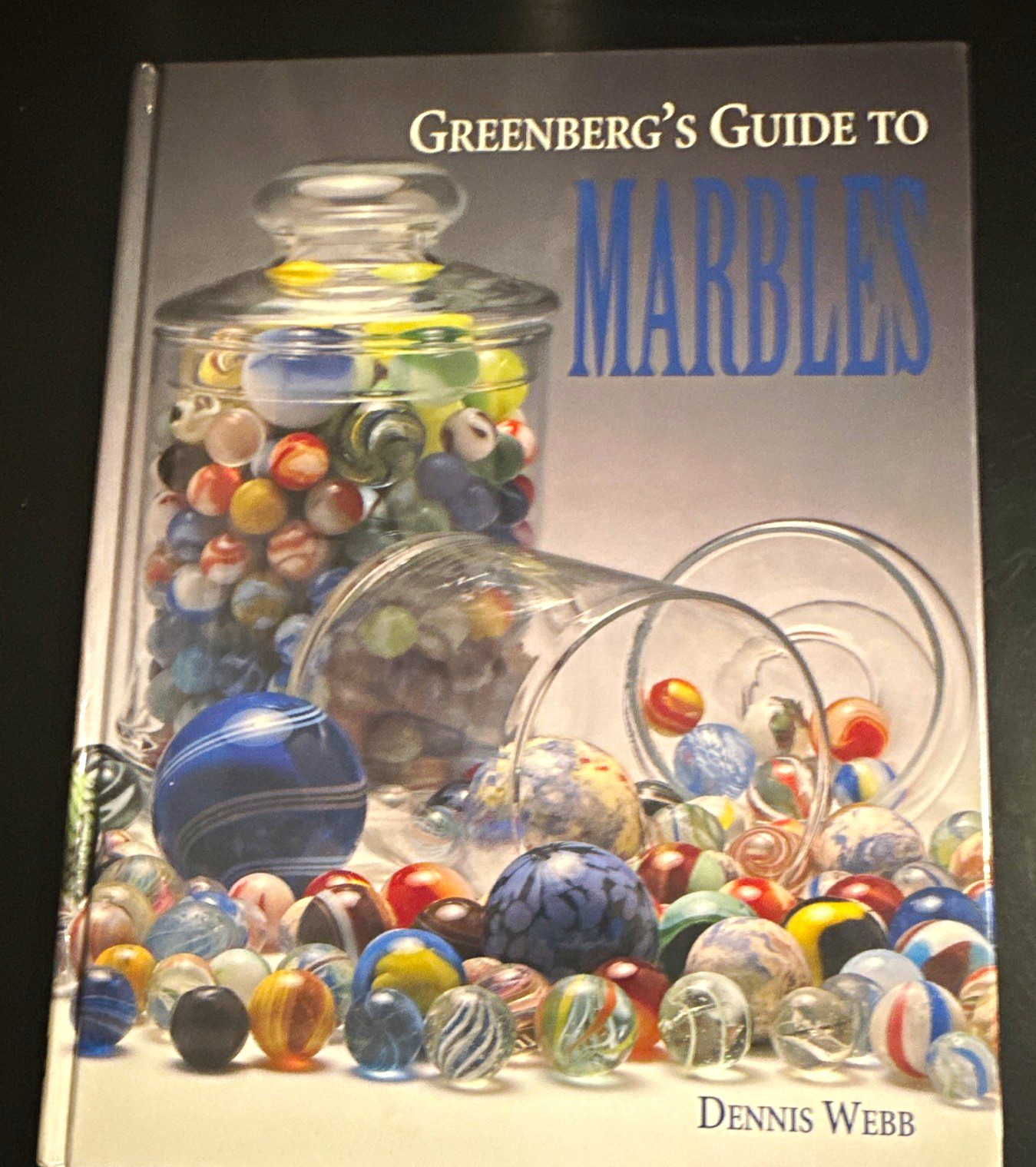 Greenberg\'s Guide to Marbles Dennis Webb Hardcover 1993 Illustrated Greenberg\'s Guide to Marbles Dennis Webb Hardcover 1993 Illustrated