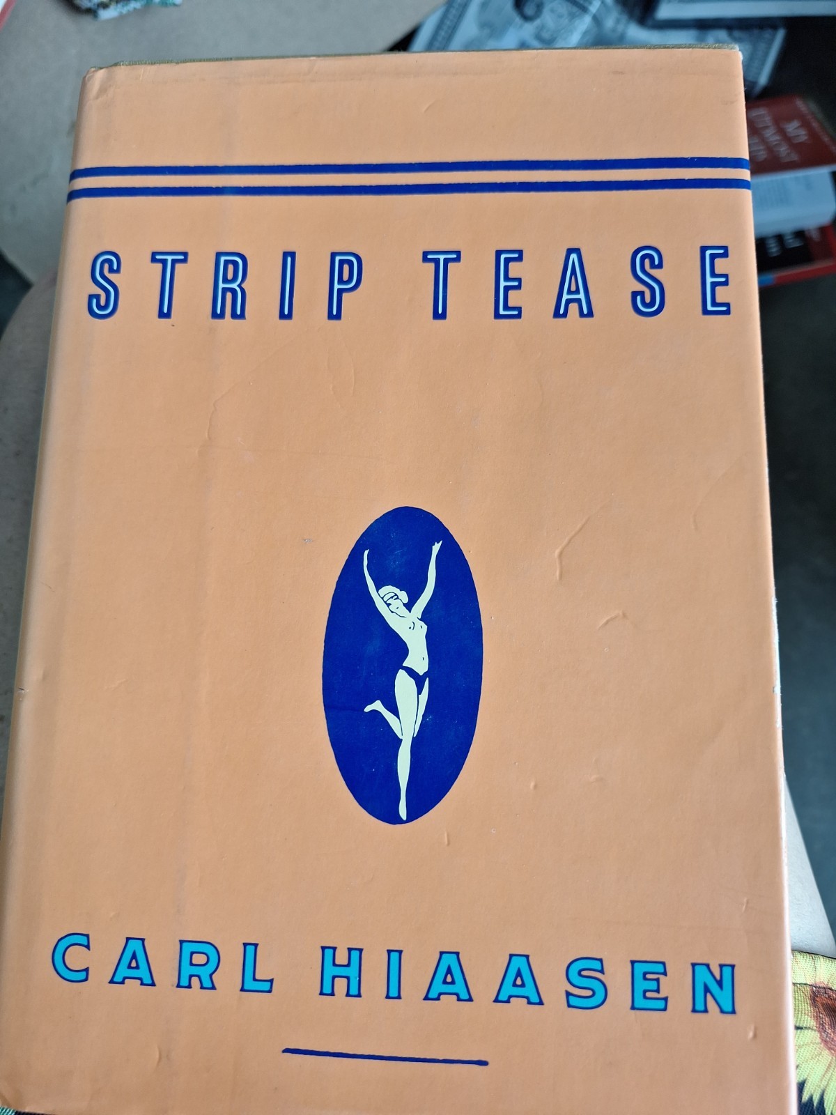 Carl Hiaasen-Strip Tease- First edition-1993 Carl Hiaasen-Strip Tease- First edition-1993