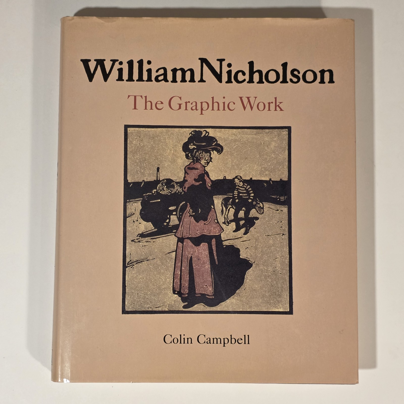William Nicholson Graphic Work Colin Campbell 1992 HC DJ Art Illustration Book
