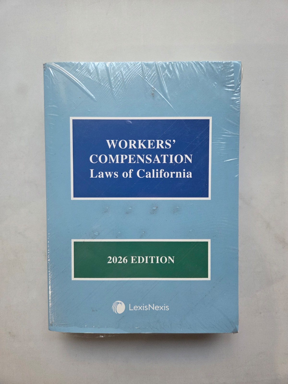 Workers\' Compensation Laws of California - 2026 Edition LexisNexis Workers\' Compensation Laws of California - 2026 Edition LexisNexis