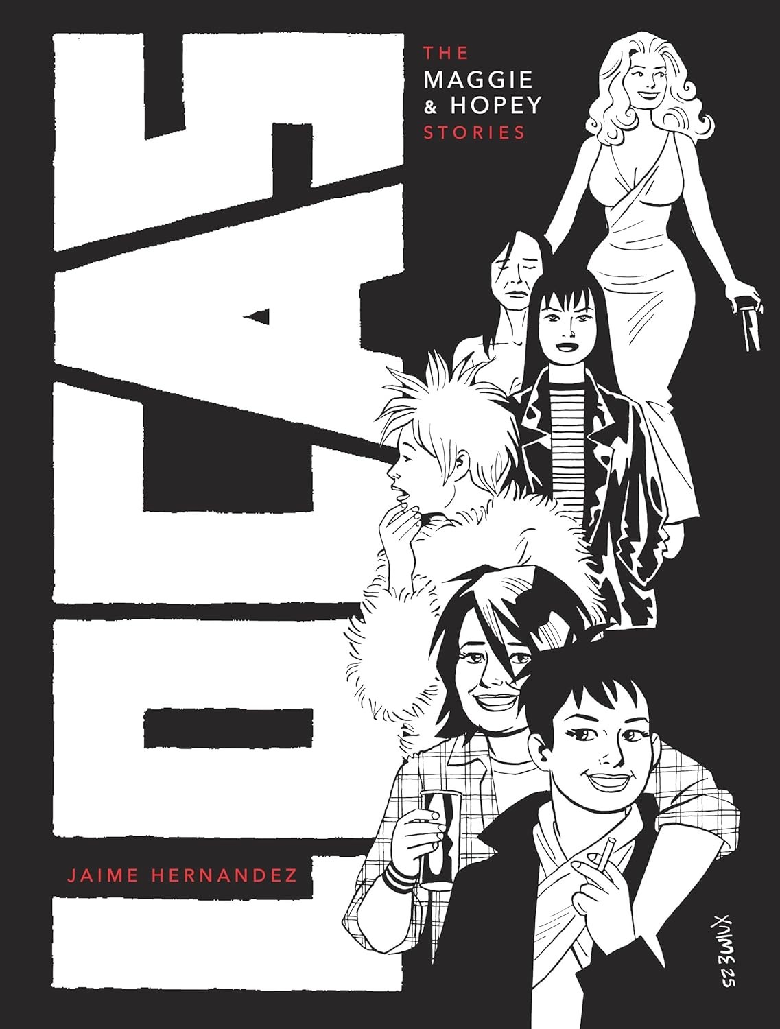 Locas: The Maggie and Hopey Stories Hardcover by Hernandez, Jaime