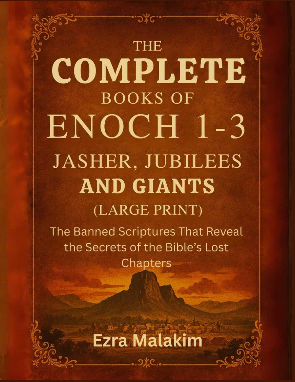 The Complete Books of Enoch 1–3, Jasher, Jubilees and Giants : the Banned
