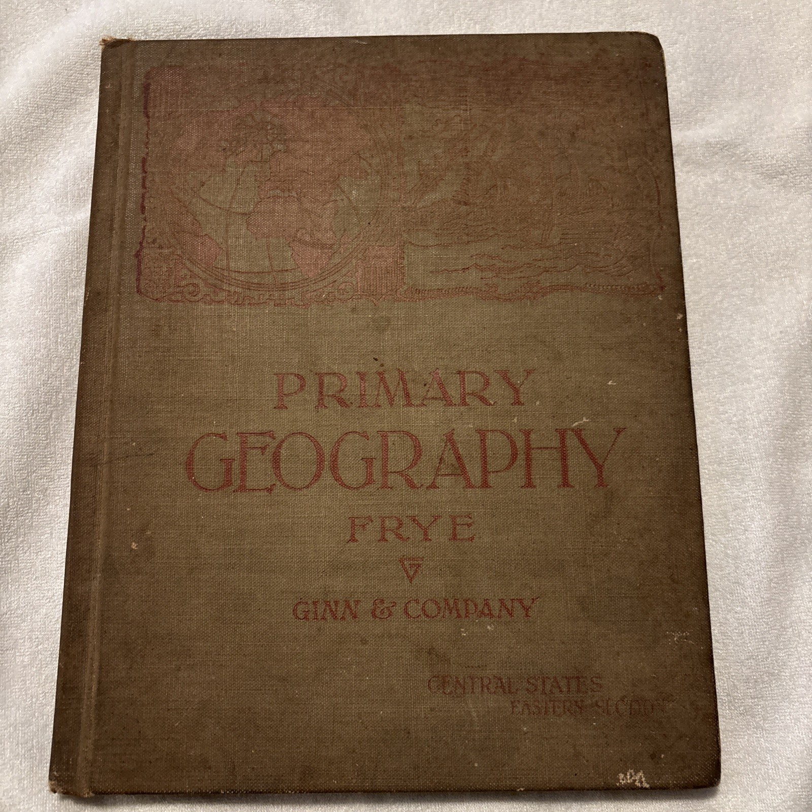 Primary Geography Frye Antique School Textbook Illustrated Ginn 1895 Book Primary Geography Frye Antique School Textbook Illustrated Ginn 1895 Book