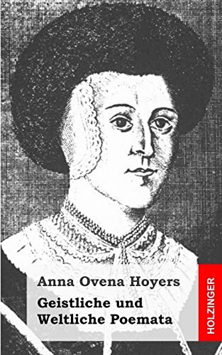 Geistliche und Weltliche Poemata, Hoyers New 9781484097007 Fast -,