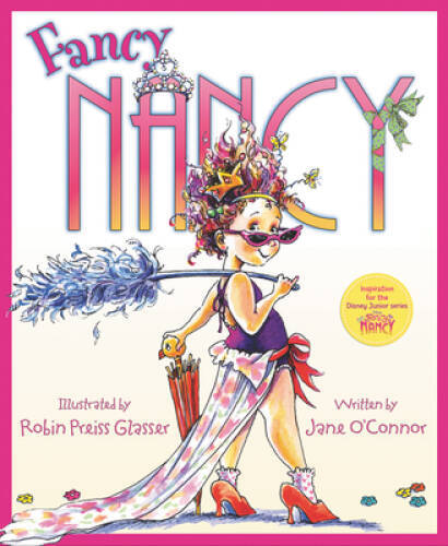 Fancy Nancy - Hardcover By O'Connor, Jane - GOOD Fancy Nancy - Hardcover By O'Connor, Jane - GOOD