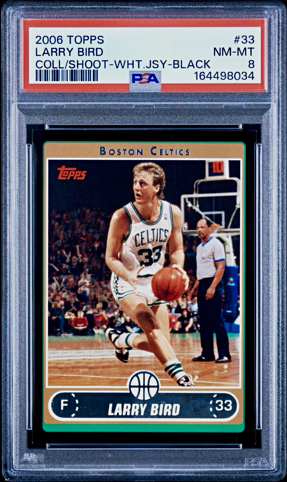 2006-07 Topps Larry Bird #33 BLACK /99 Collecting To Shoot White JSY PSA 8 RARE 2006-07 Topps Larry Bird #33 BLACK /99 Collecting To Shoot White JSY PSA 8 RARE
