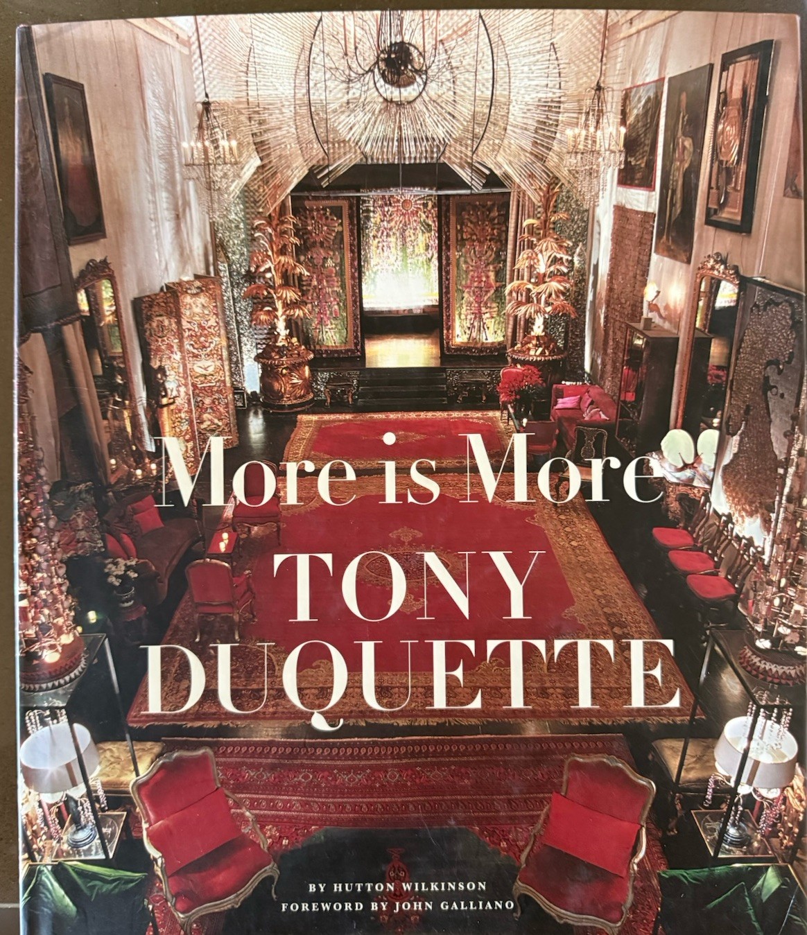 More Is More Tony Duquette Hutton Wilkinson More Is More Tony Duquette Hutton Wilkinson