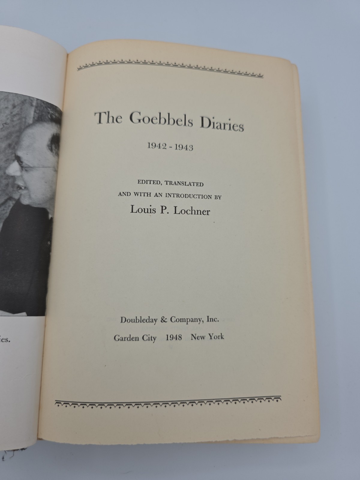 The Goebbels Diaries 1942-1943 -edited by Louis P. Lochner Hardcover 1948 1st Ed The Goebbels Diaries 1942-1943 -edited by Louis P. Lochner Hardcover 1948 1st Ed