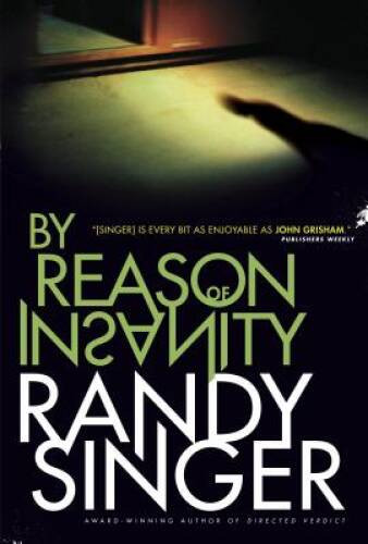 By Reason of Insanity - Hardcover By Singer, Randy - GOOD By Reason of Insanity - Hardcover By Singer, Randy - GOOD