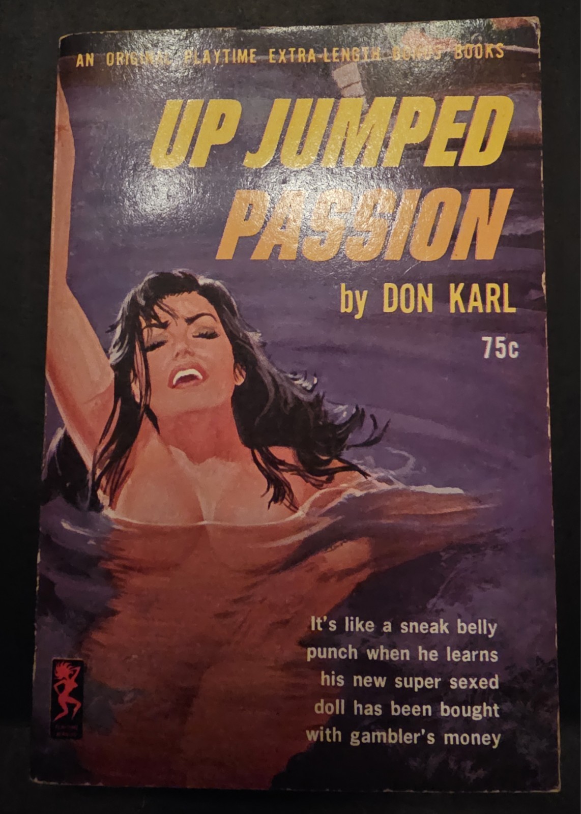 VTG 1963 Up Jumped Passion Pulp Paperback Book Don Karl Playtime Slease Smut gga