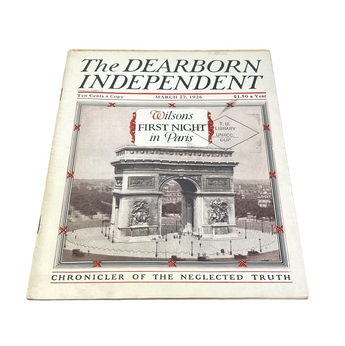 Chronicler of NEGLECTED Truth The DEARBORN INDEPENDENT Pre WWII March 27, 1926