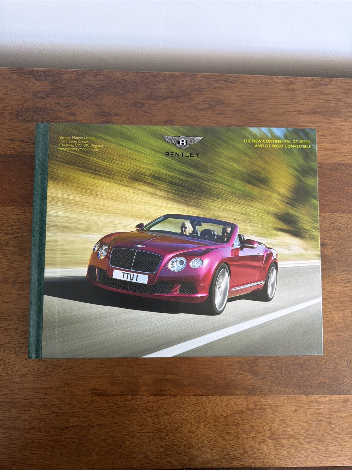 Bentley The New Continental GT Speed And Convertible Hardback Brochure 2013 Book Bentley The New Continental GT Speed And Convertible Hardback Brochure 2013 Book