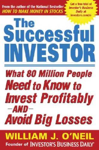 The Successful Investor: What 80 Million People Need to Know to Inve - VERY GOOD The Successful Investor: What 80 Million People Need to Know to Inve - VERY GOOD