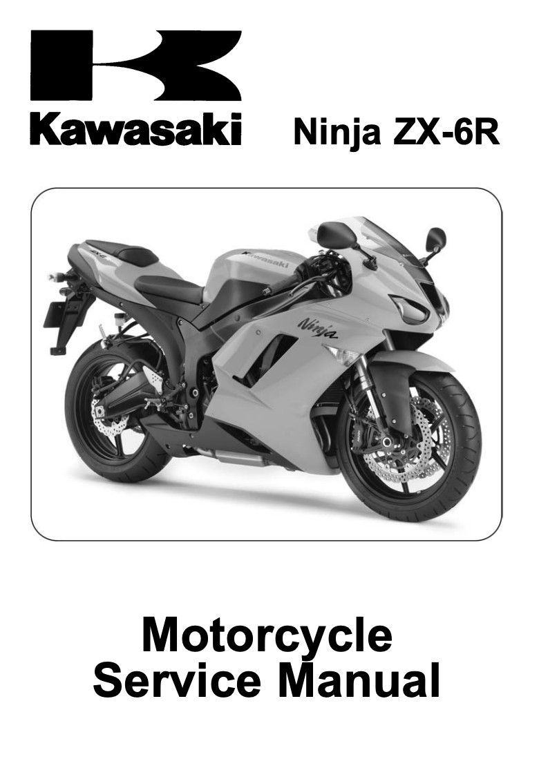 2007 2008 Kawasaki Ninja ZX-6R Motorcycle Service Manual 2007 2008 Kawasaki Ninja ZX-6R Motorcycle Service Manual