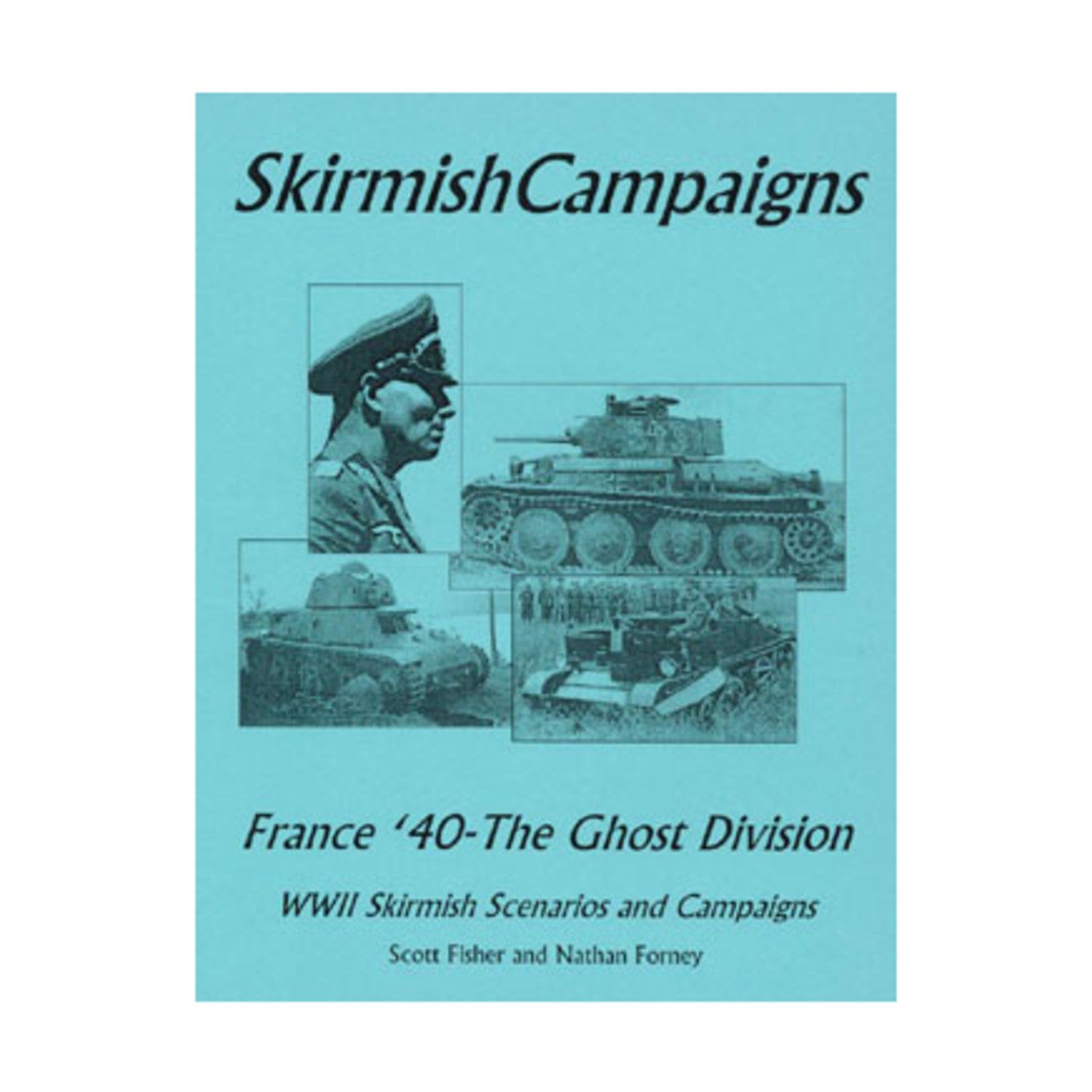 SkirmishCampaigns Skirmish Campaigns France \'40 - The Ghost Division VG+ SkirmishCampaigns Skirmish Campaigns France \'40 - The Ghost Division VG+