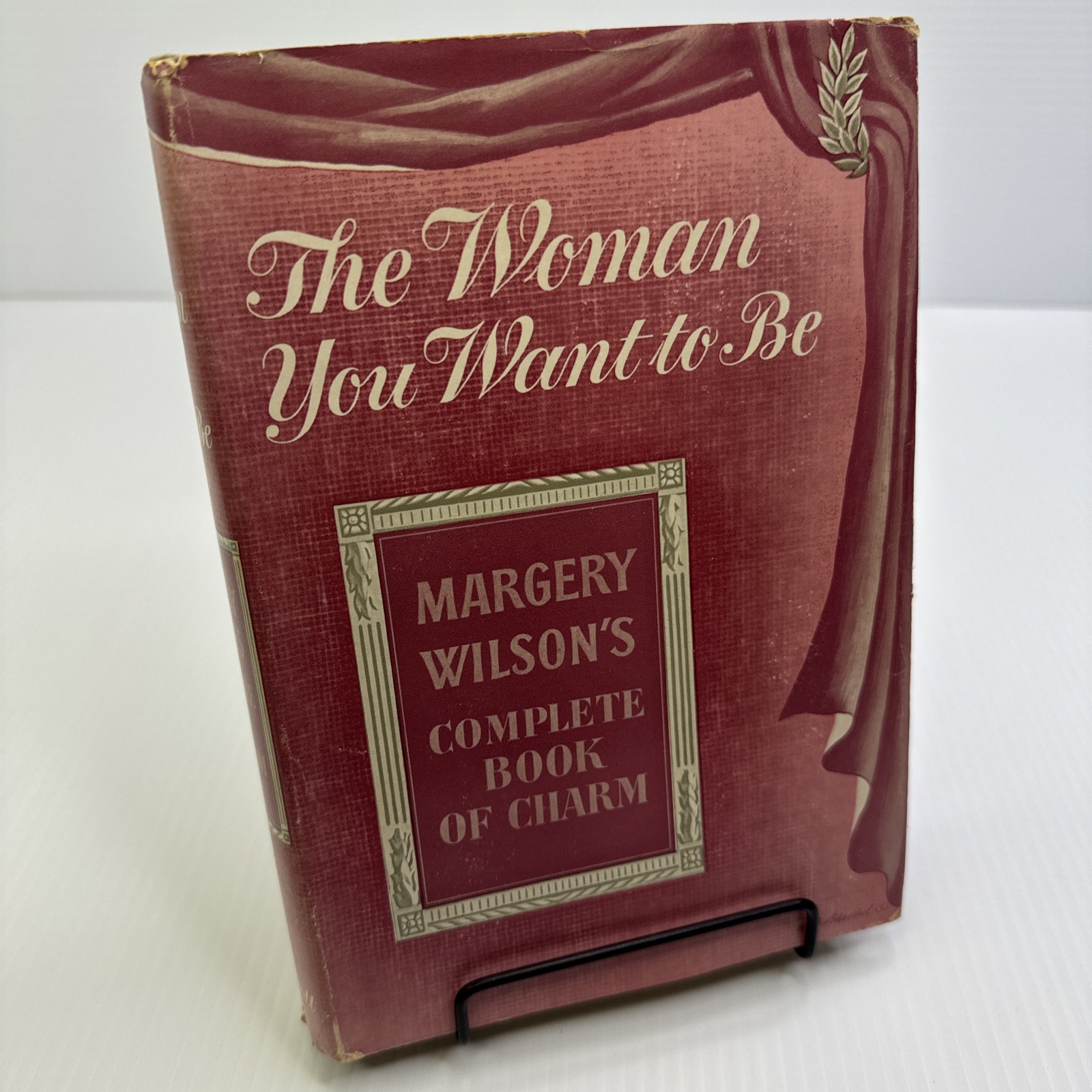 The Woman You Want to Be Margery Wilson Complete Book of Charm 1942 Third Print The Woman You Want to Be Margery Wilson Complete Book of Charm 1942 Third Print