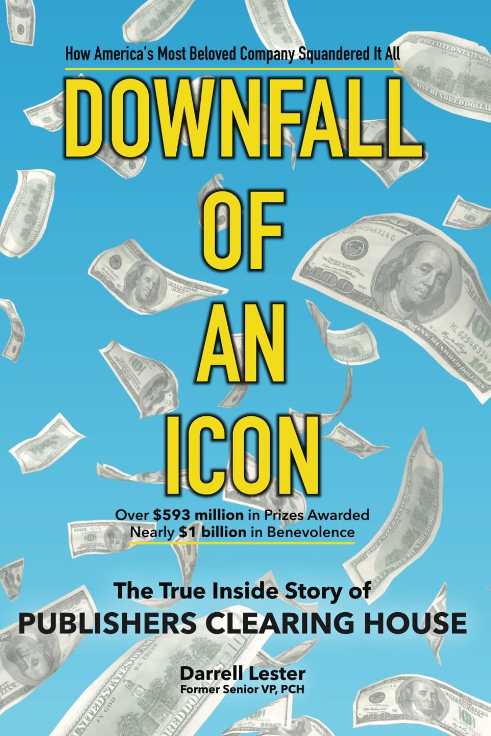 DOWNFALL OF AN ICON: The True Inside Story of Publishers Clearing House