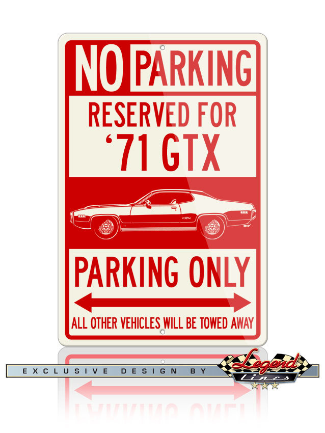 1971 Plymouth GTX Coupe Reserved Parking Only Sign - 12x18 / 8x12 Aluminum Sign 1971 Plymouth GTX Coupe Reserved Parking Only Sign - 12x18 / 8x12 Aluminum Sign