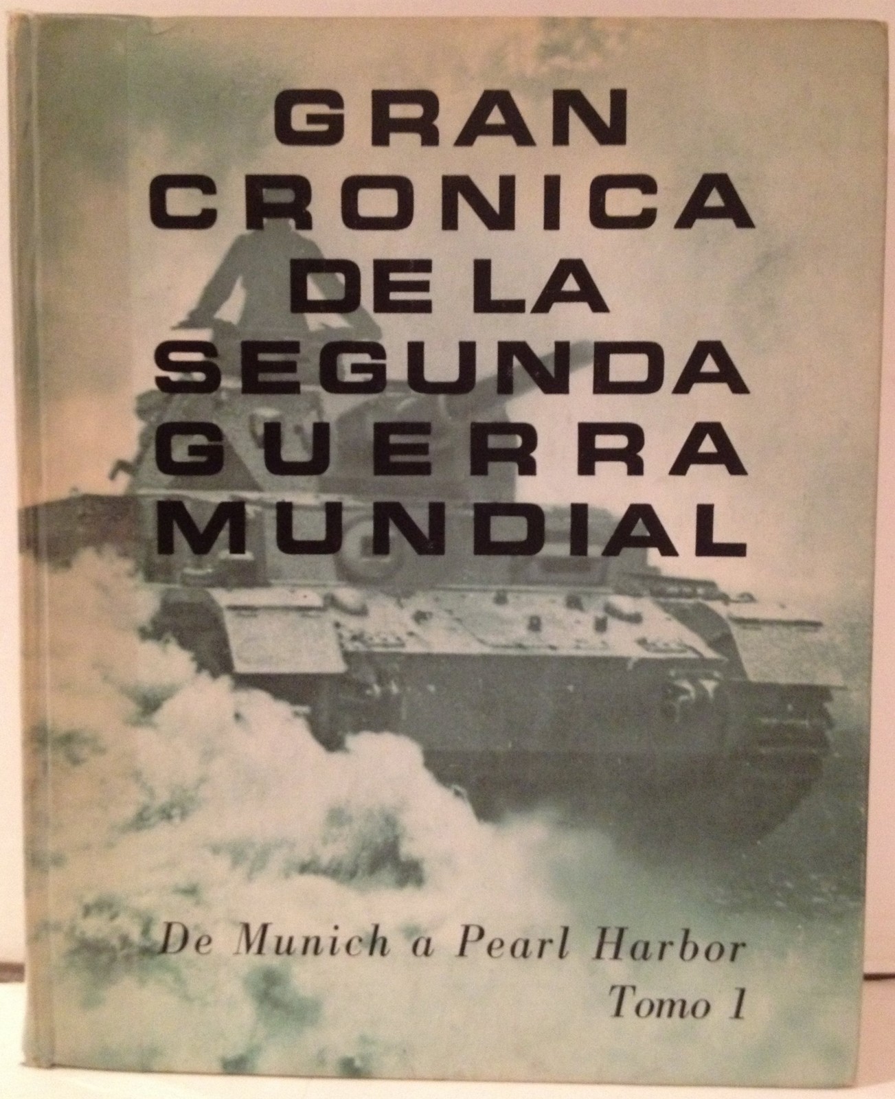 Gran cronica de la segunda guerra mundial. De muni Gran cronica de la segunda guerra mundial. De muni