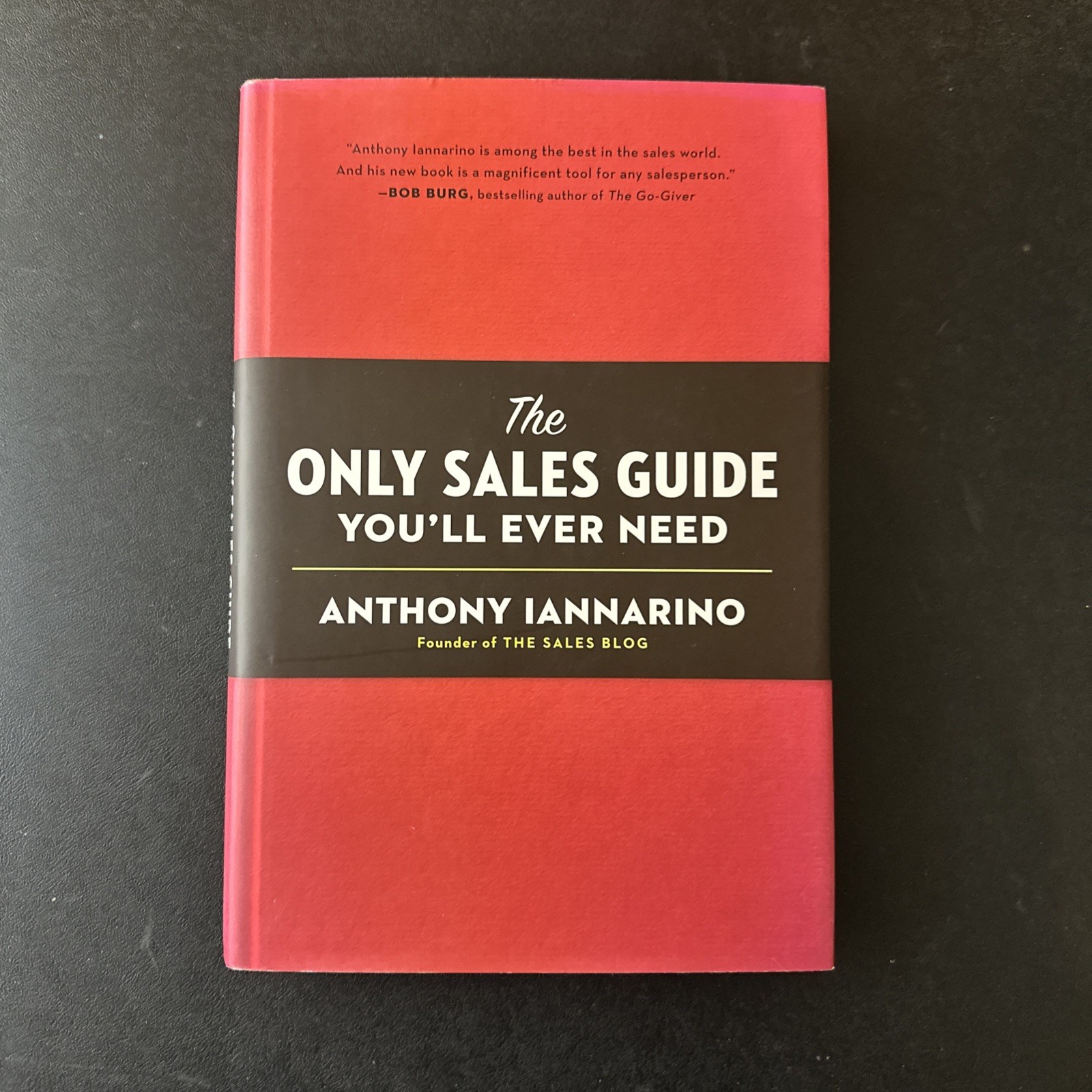 Business : The Only Sales Guide You\'ll Ever Need Bu Iannarino, Anthony Business : The Only Sales Guide You\'ll Ever Need Bu Iannarino, Anthony