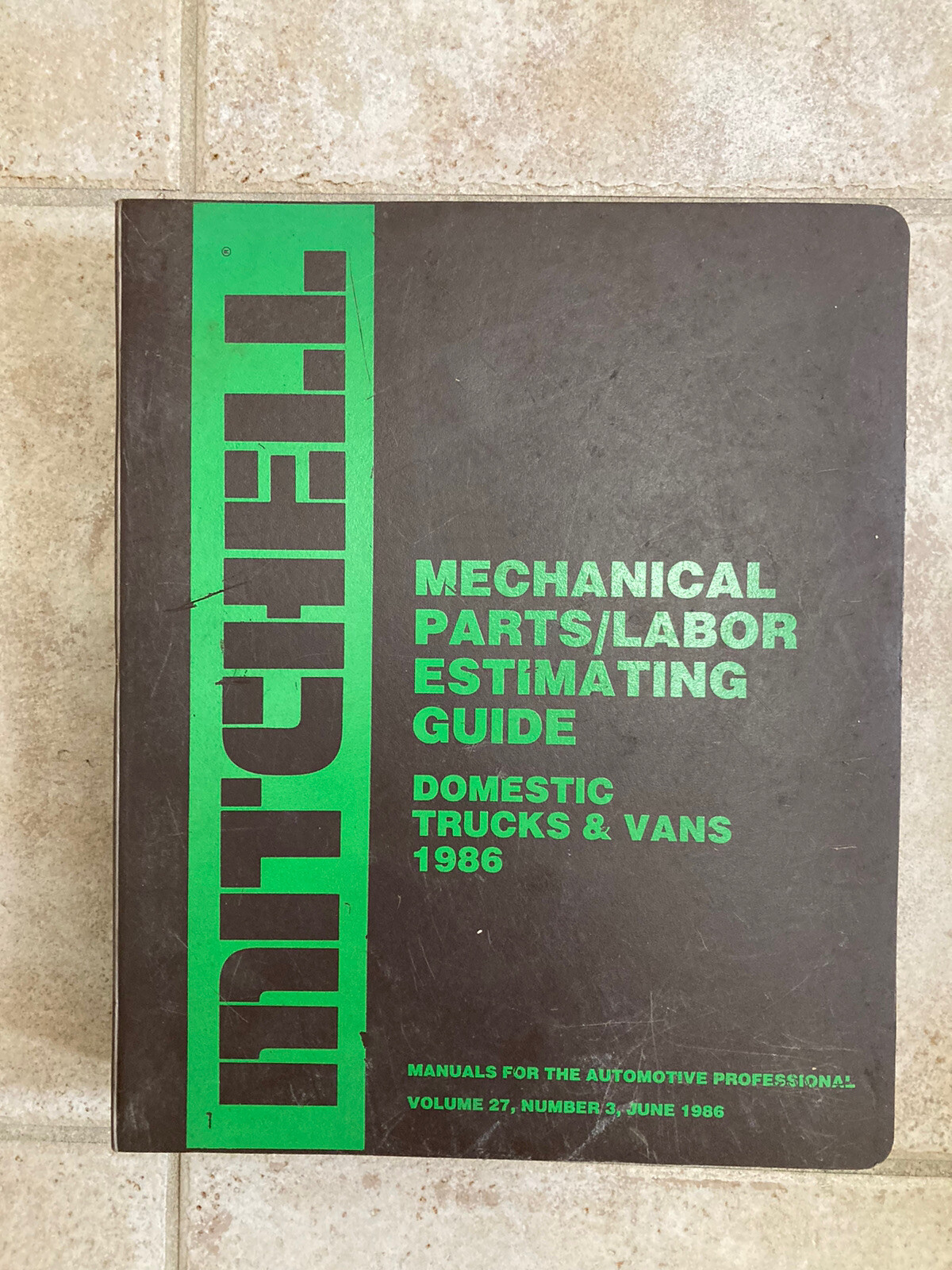 Mitchell Mechanical Parts Labor Estimate Guide Domestic Cars 1986 Mitchell Mechanical Parts Labor Estimate Guide Domestic Cars 1986