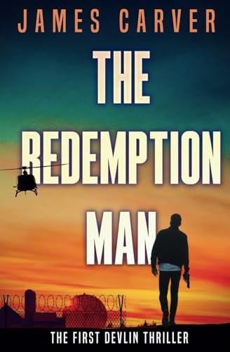 The Redemption Man (Gabe Devlin Thrill..., James Carver