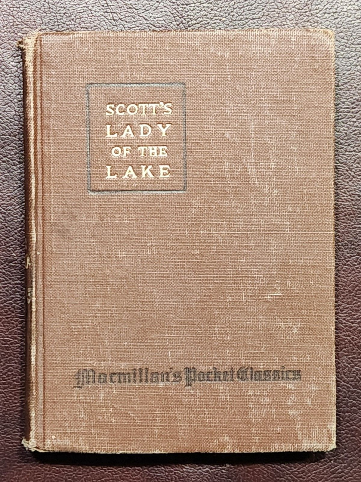 Scott\'s Lady of the Lake (Macmillan\'s Pocket Classics) by Walter Scott (1918 Har