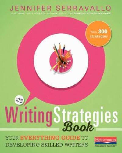 The Writing Strategies Book: Your Everything Guide to Developing Skilled - GOOD The Writing Strategies Book: Your Everything Guide to Developing Skilled - GOOD