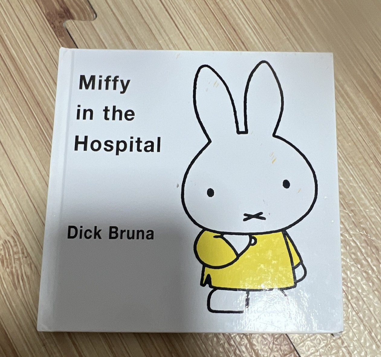 Dick Bruna Miffy Ser. Miffy in the Hospital PB Picture Book 1999 Illustrated Dick Bruna Miffy Ser. Miffy in the Hospital PB Picture Book 1999 Illustrated