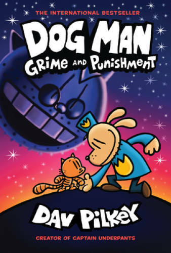 Dog Man: Grime and Punishment: From the Creator of Captain Underpant - VERY GOOD Dog Man: Grime and Punishment: From the Creator of Captain Underpant - VERY GOOD