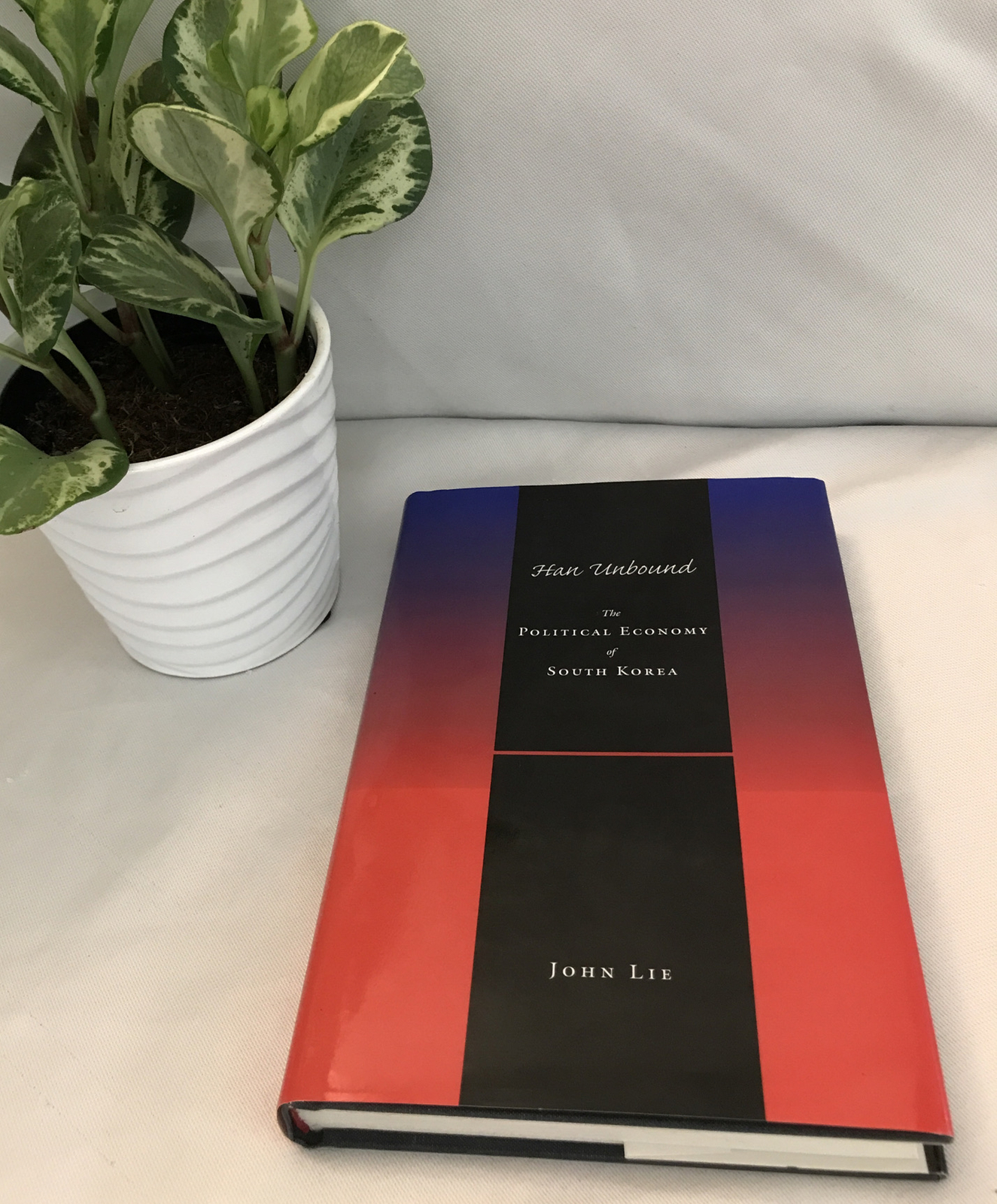 Han Unbound : The Political Economy of South Korea by John Lie (1998, Hardcover) Han Unbound : The Political Economy of South Korea by John Lie (1998, Hardcover)