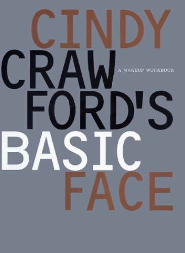 Cindy Crawford\'s Basic Face - Spiral-bound By Crawford, Cindy - GOOD Cindy Crawford\'s Basic Face - Spiral-bound By Crawford, Cindy - GOOD