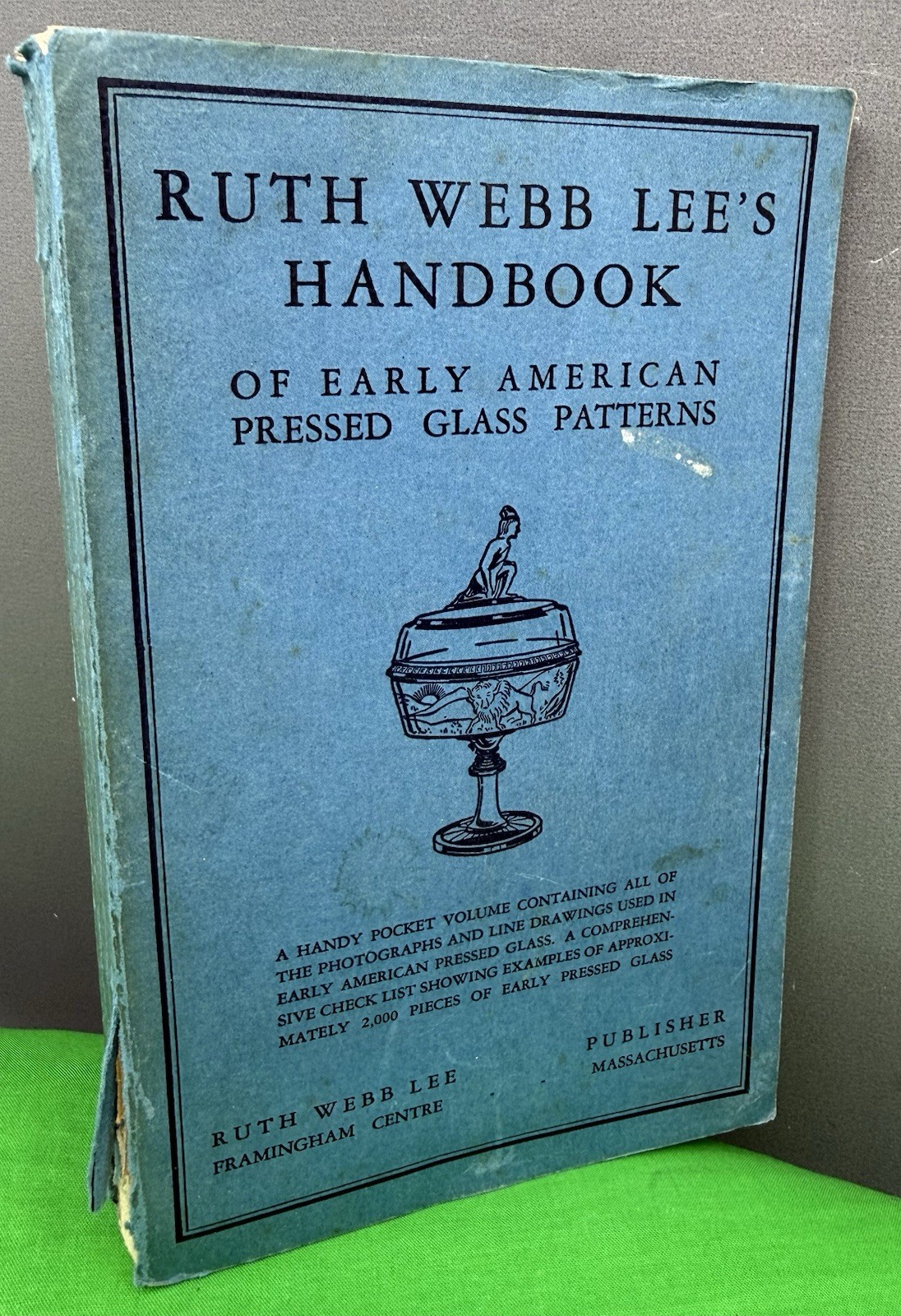 Ruth Webb Lee\'s Handbook Of Early Am. Pressed Glass Patterns 1936 1st Ed. SIGNED Ruth Webb Lee\'s Handbook Of Early Am. Pressed Glass Patterns 1936 1st Ed. SIGNED