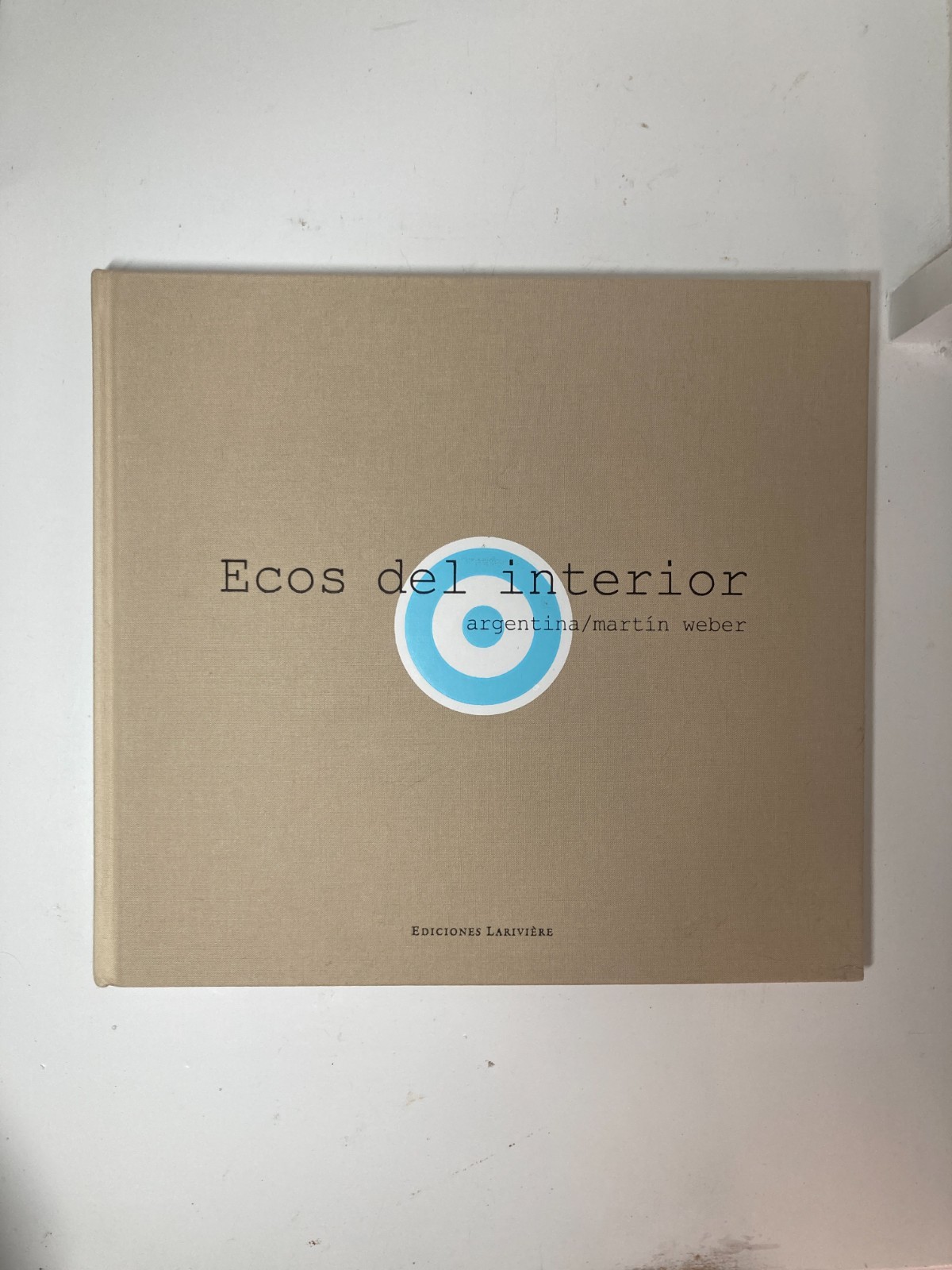 Martín Weber: Echoes from the Interior 1st Ed Art Photobook LIKE NEW Argentina Martín Weber: Echoes from the Interior 1st Ed Art Photobook LIKE NEW Argentina