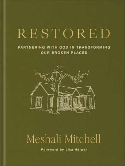 Restored: Partnering with God in - Hardcover, by Meshali Mitchell - Very Good Restored: Partnering with God in - Hardcover, by Meshali Mitchell - Very Good