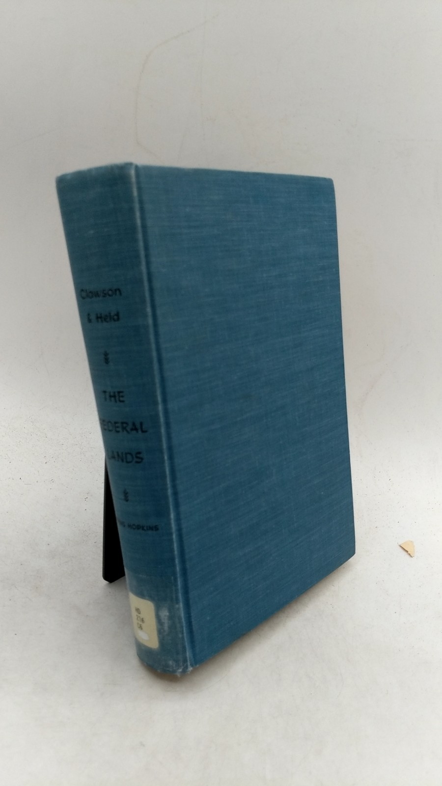 The Federal Lands: Their Use and Management Marion Clawson and Burnell Held H...