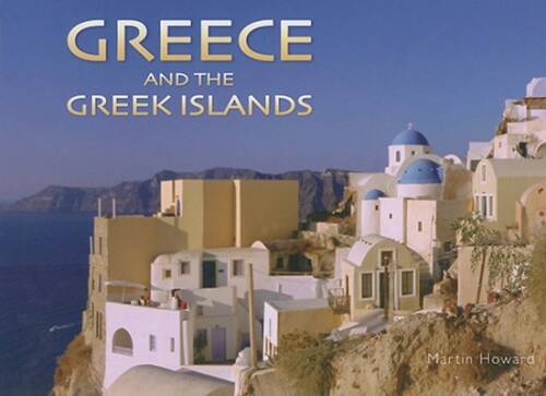 Greece and the Greek Islands (Small Panorama) - Hardcover - GOOD Greece and the Greek Islands (Small Panorama) - Hardcover - GOOD