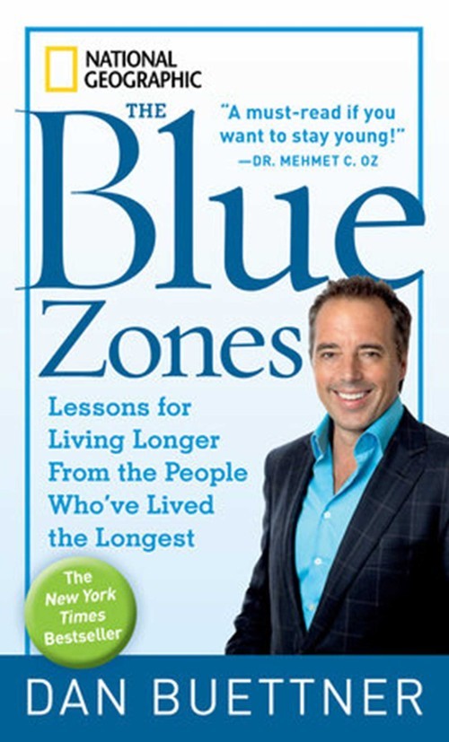 The Blue Zones: Lessons for Living Lon..., Dan Buettner