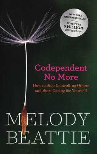 Codependent No More: How to Stop Controlling Others and Start Caring for - GOOD Codependent No More: How to Stop Controlling Others and Start Caring for - GOOD