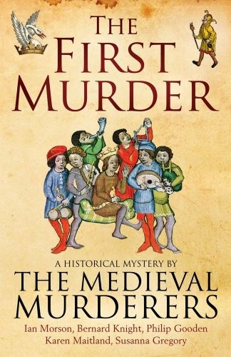 The First Murder (Medieval Murderers Group 8) By The Medieval Mu