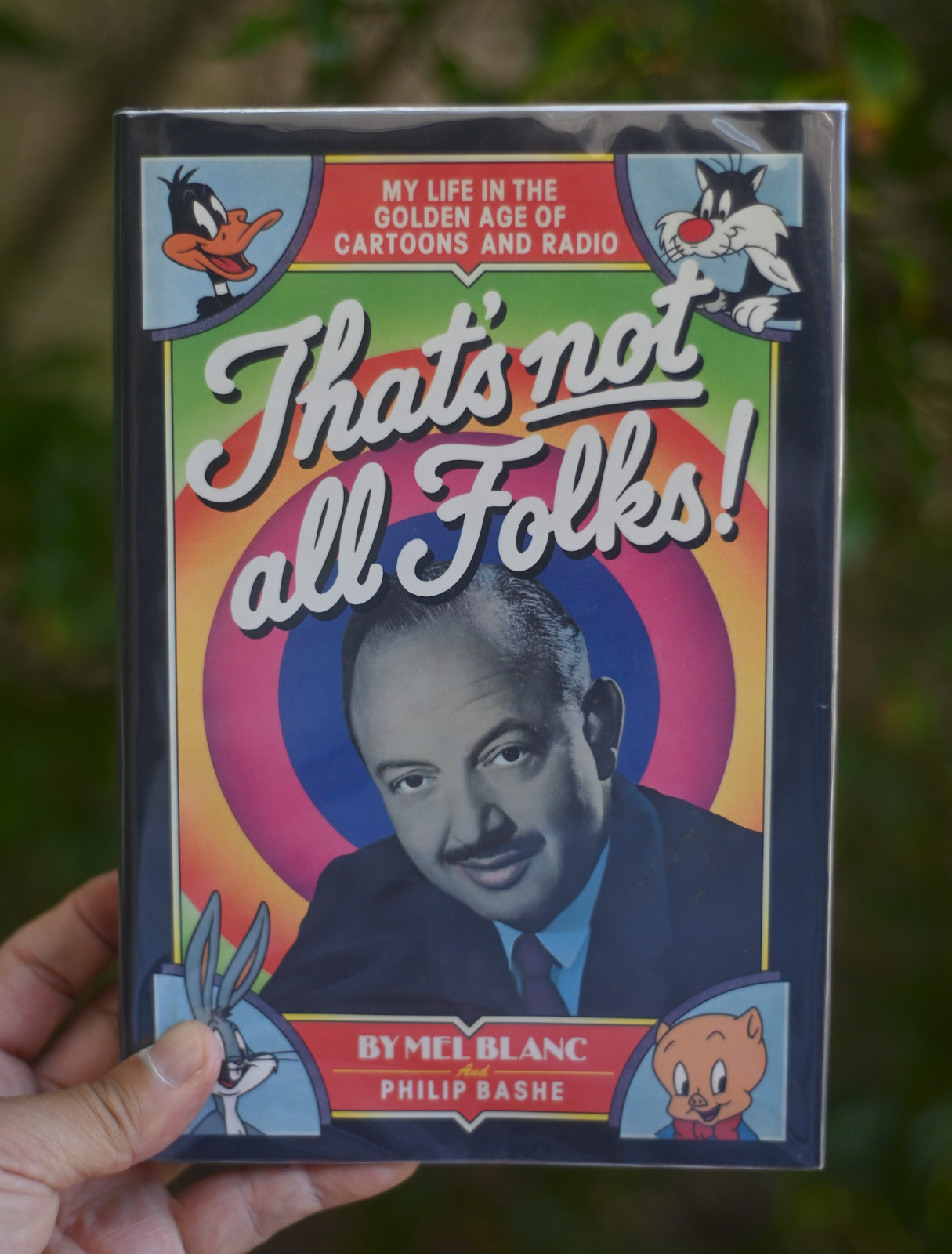 That’s Not All Folks Signed by: Mel Blanc Hardcover: 1988 That’s Not All Folks Signed by: Mel Blanc Hardcover: 1988