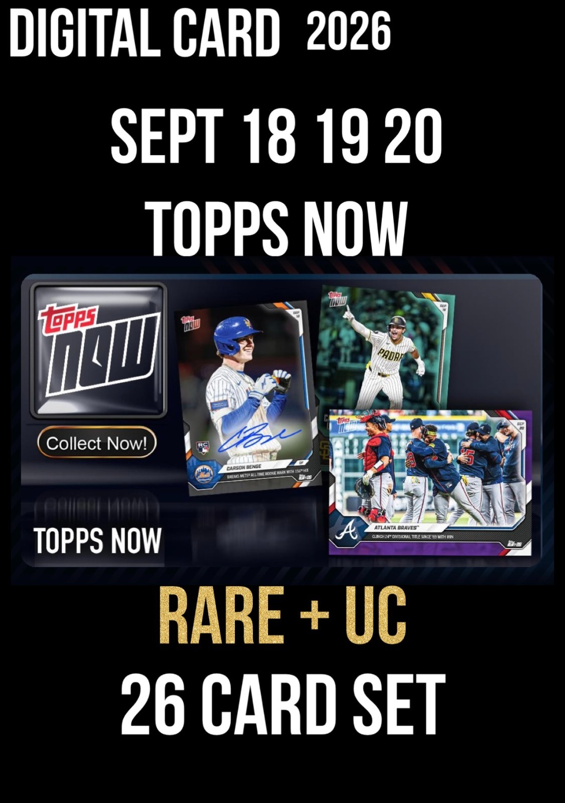 [DlGITAL CARD] SEPTEMBER 18 19 20 TOPPS NOW RARE+UC 26 CARD SET 2026 TOPPS BUNT