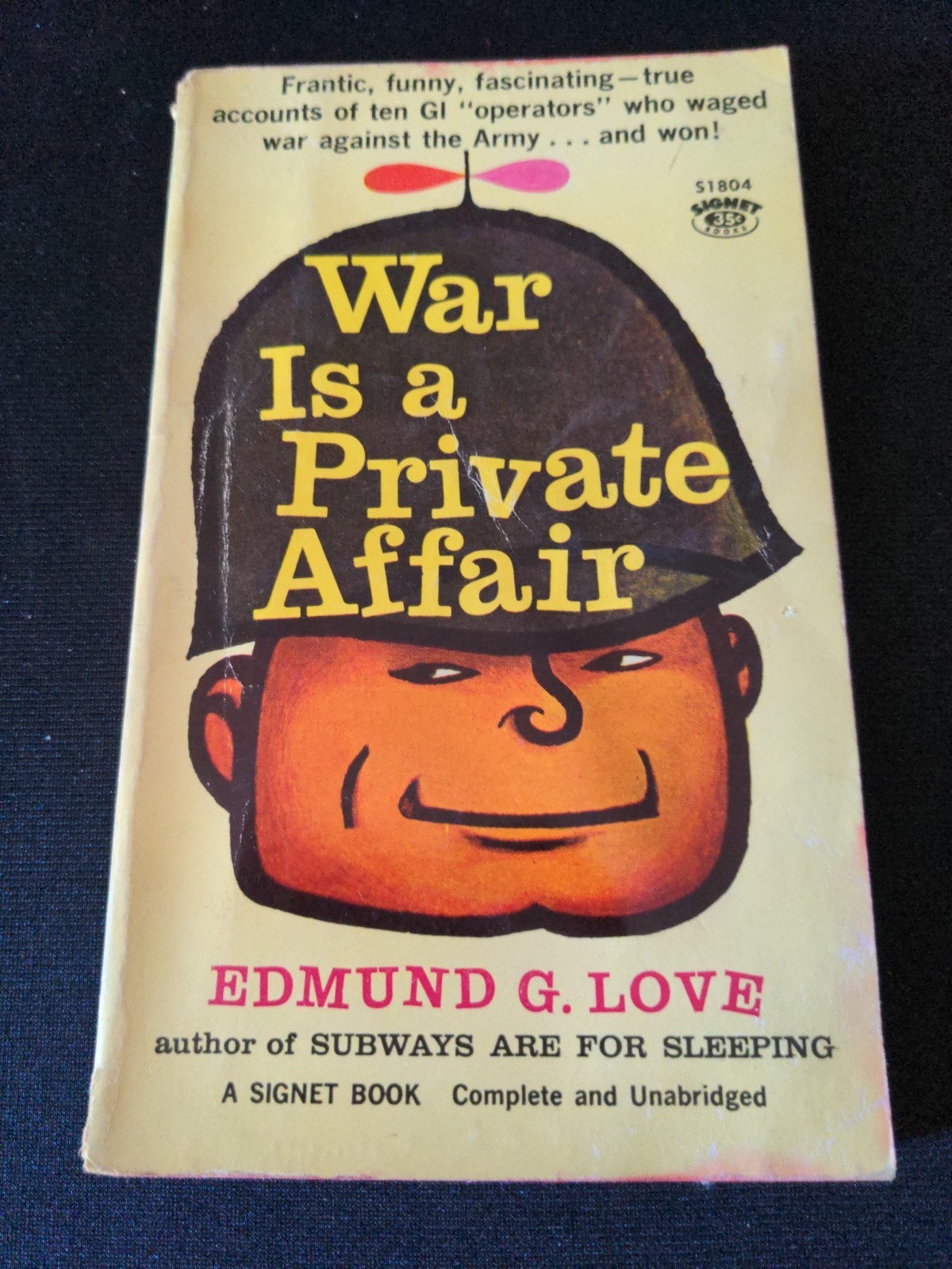 War Is a Private Affair by Edmund Love 1960 1st Printing Signet PB S1804 War Is a Private Affair by Edmund Love 1960 1st Printing Signet PB S1804