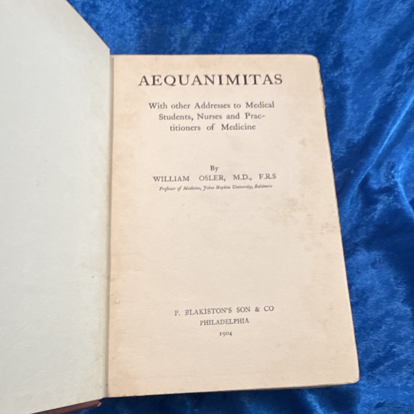 AEQUANIMITAS William Osler 1904 FIRST EDITION Rare Antique Book Johns Hopkins