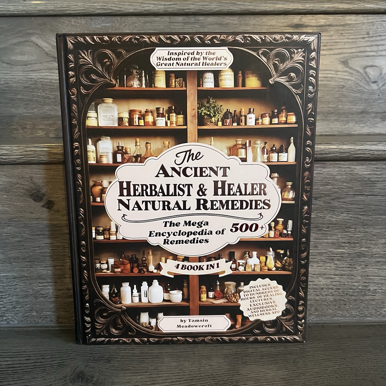 The Ancient Herbalist & Healer Natural Remedies 4 Books in 1 The Mega Apothecary The Ancient Herbalist & Healer Natural Remedies 4 Books in 1 The Mega Apothecary
