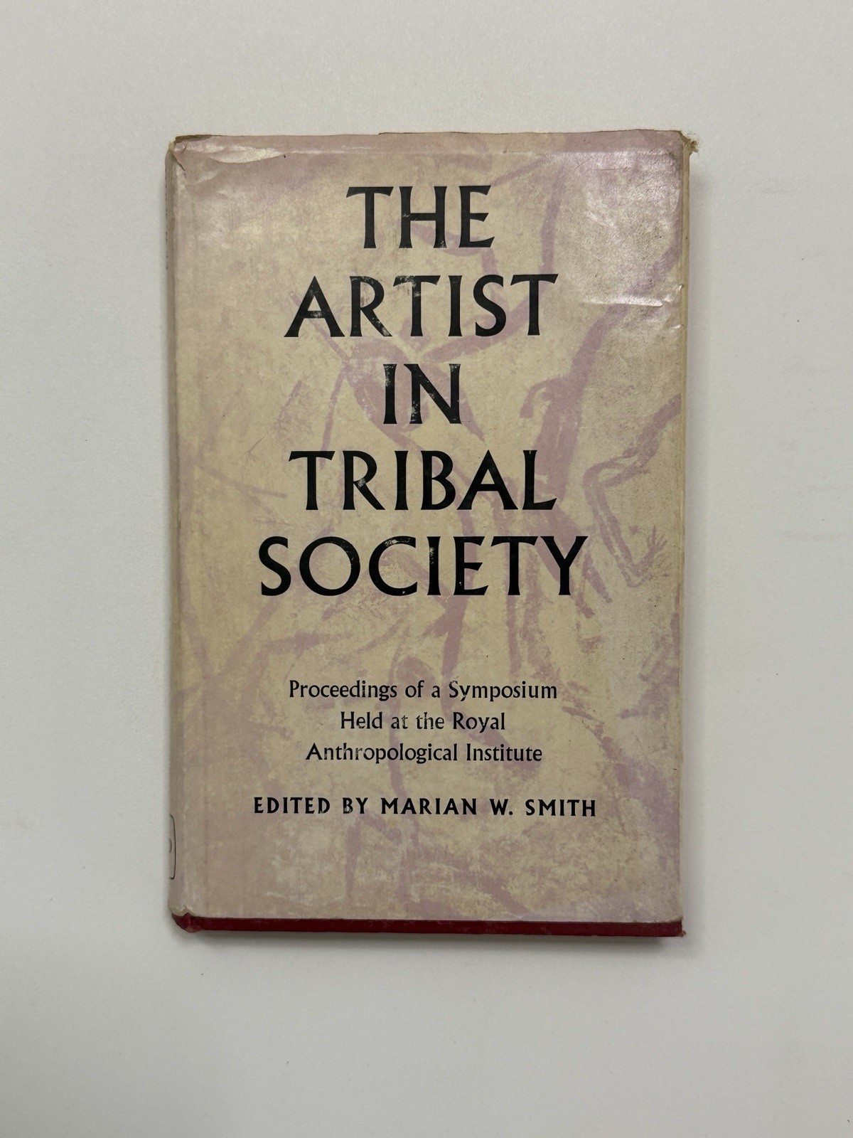 The Artist in Tribal Society by Marian Smith 1961 HC DJ