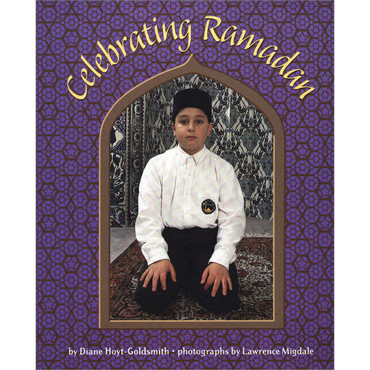 Celebrating Ramadan by Diane Hoyt-Goldsmith (2002, Picture Book)