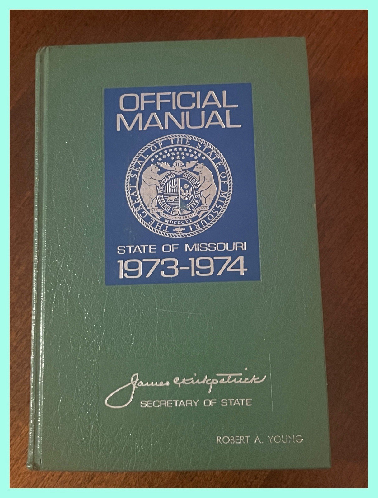 Vintage 1973-1974 Official Manual State of Missouri HC James Kirkpatrick