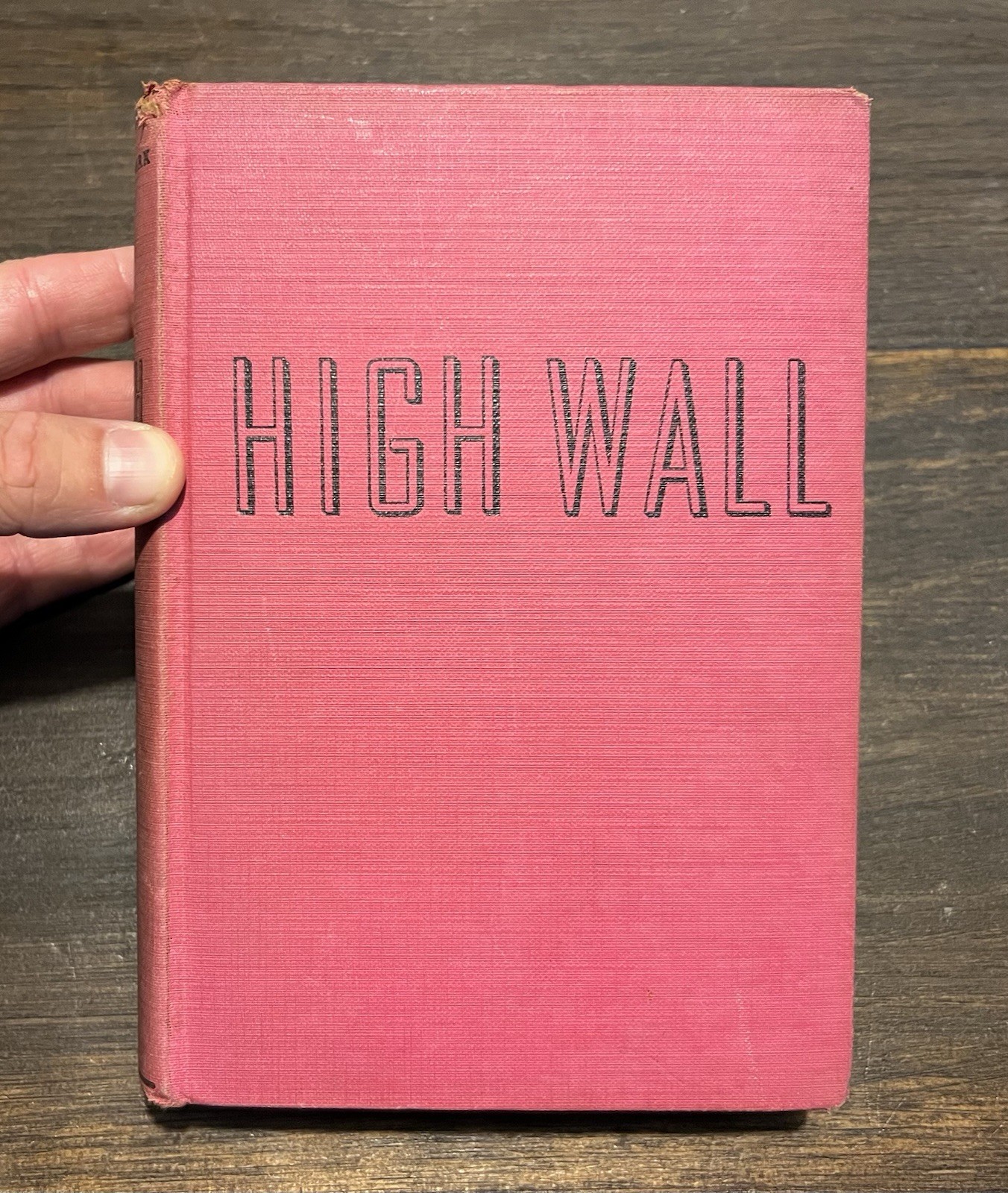 1936 “High Wall” Alan R. Clark Original Hardcover 1st Printing Robert Haas 1936 “High Wall” Alan R. Clark Original Hardcover 1st Printing Robert Haas