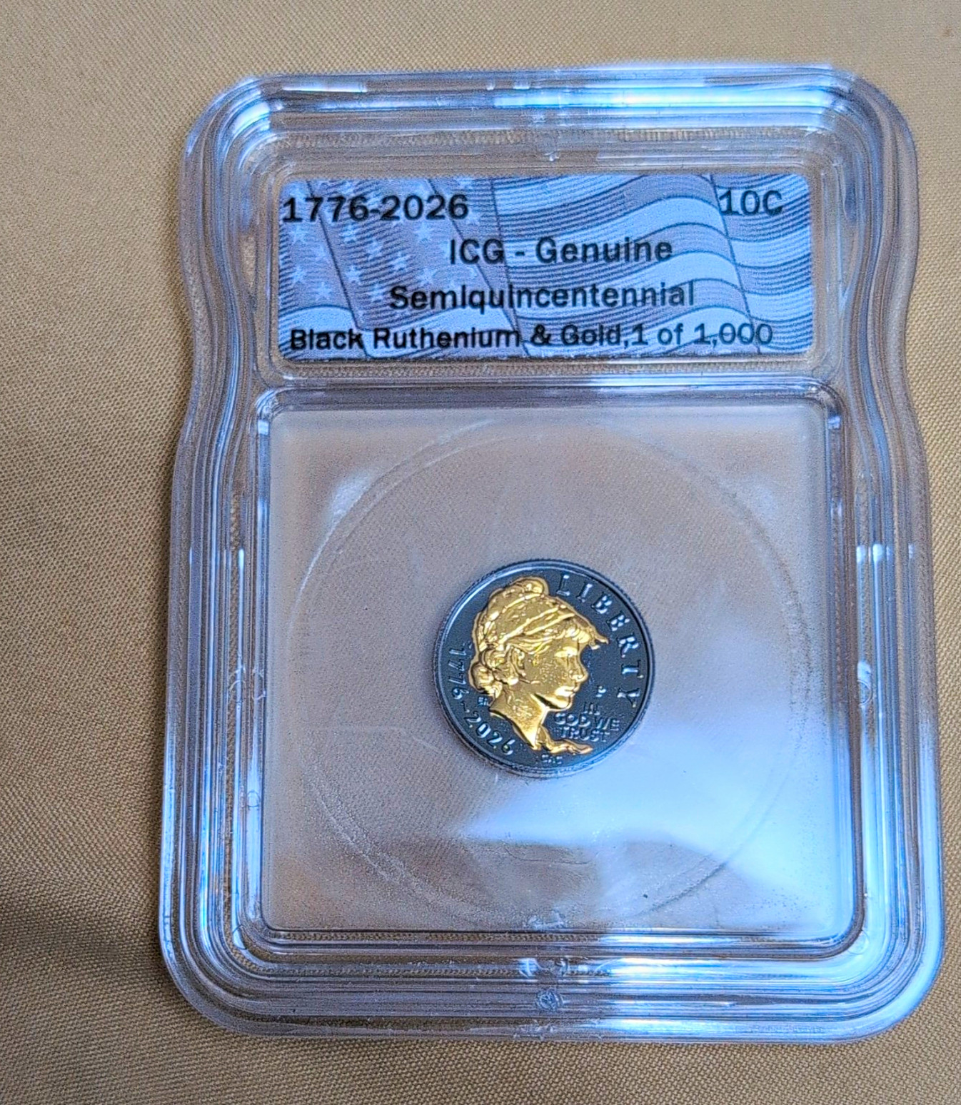 ICG Genuine 1776 - 2026 Semiquintennial Dime 10C Black Ruthenium, Gold 1 of 1000 ICG Genuine 1776 - 2026 Semiquintennial Dime 10C Black Ruthenium, Gold 1 of 1000